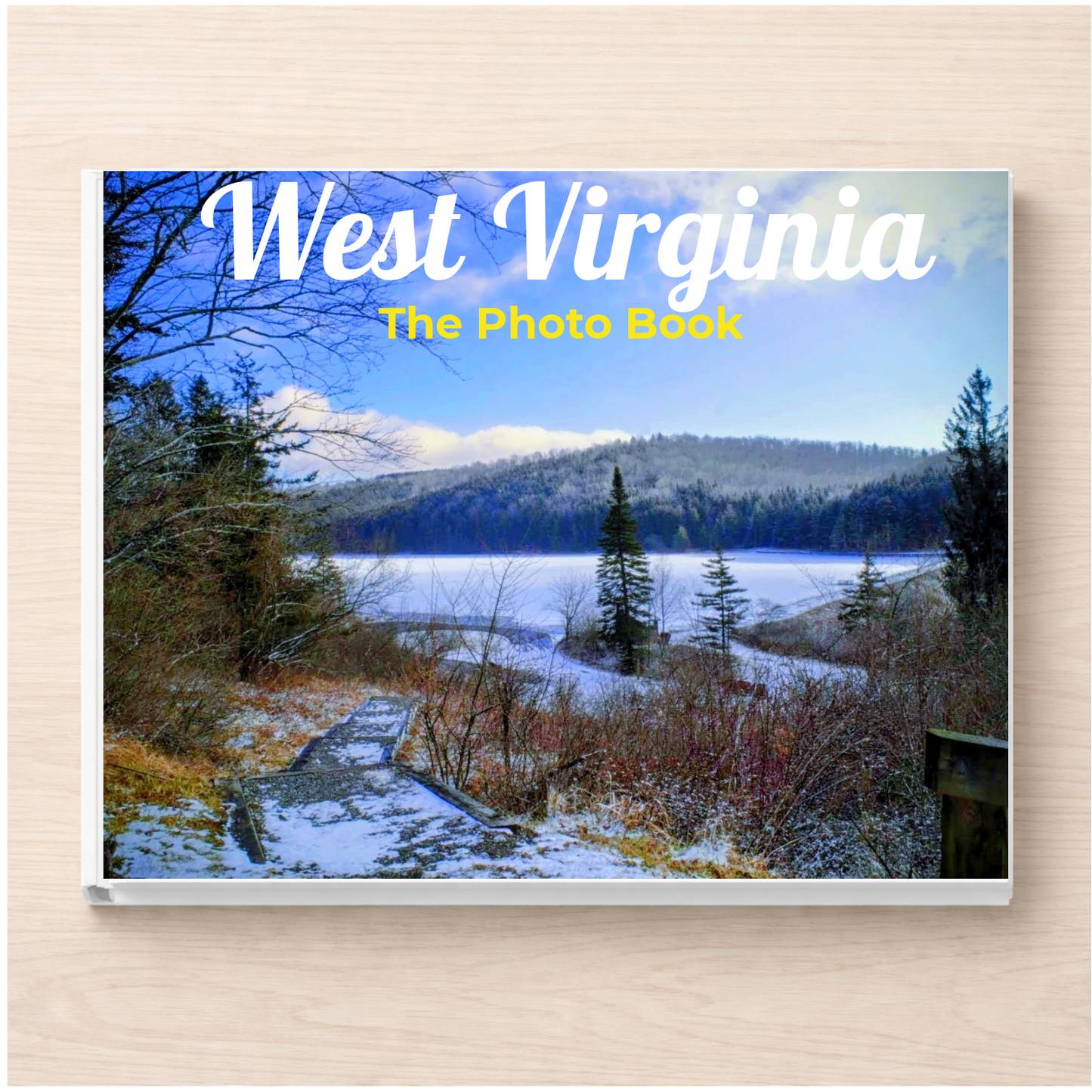 West Virginia: The Photo Book