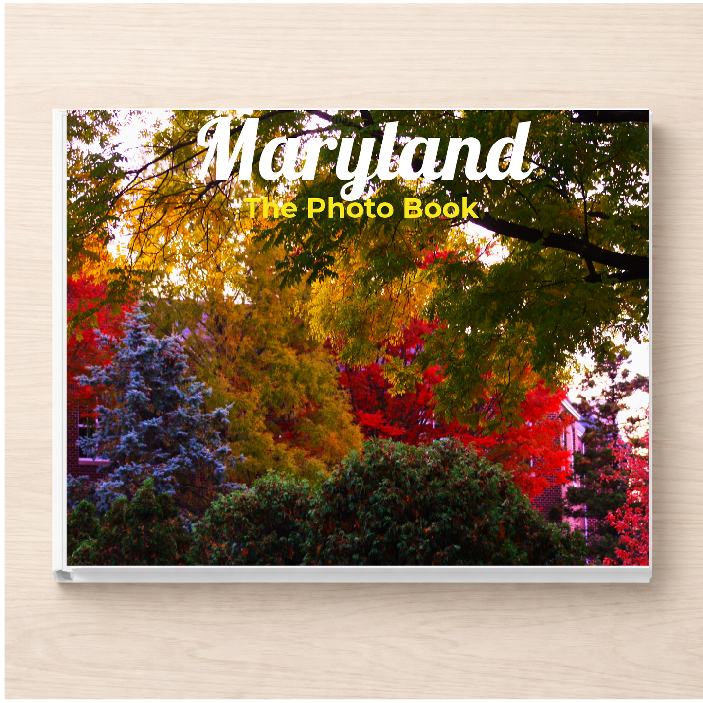Maryland: The Photo Book