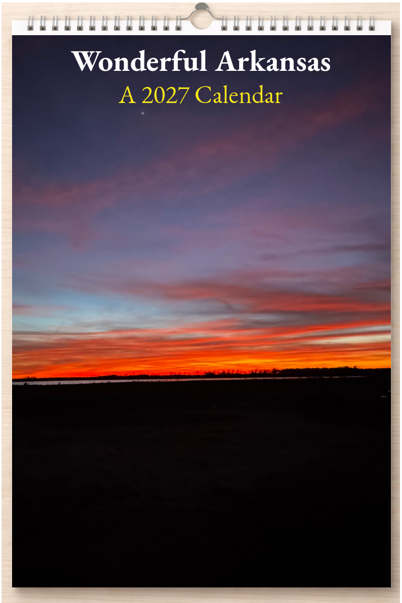Wonderful Arkansas: A 2027 Calendar