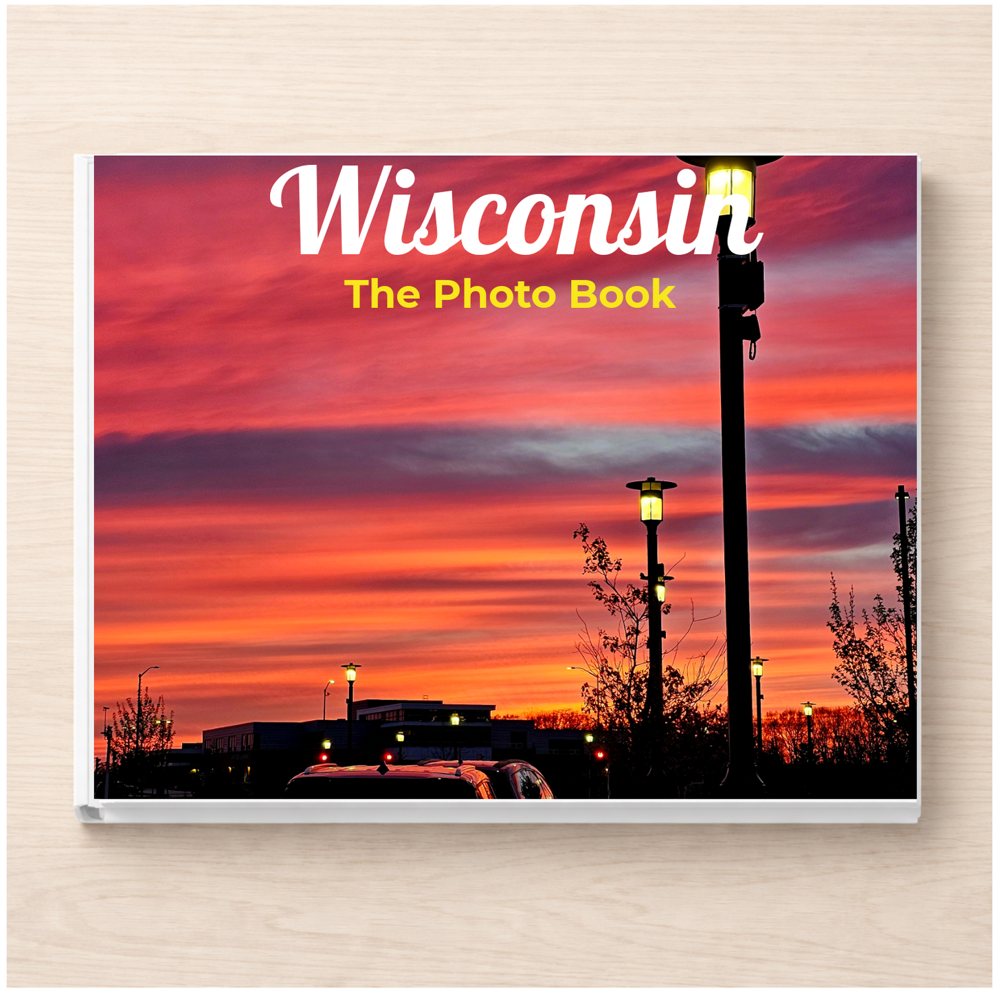 Wisconsin: The Photo Book