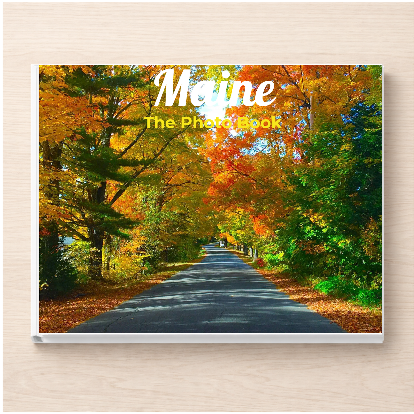 Maine: The Photo Book