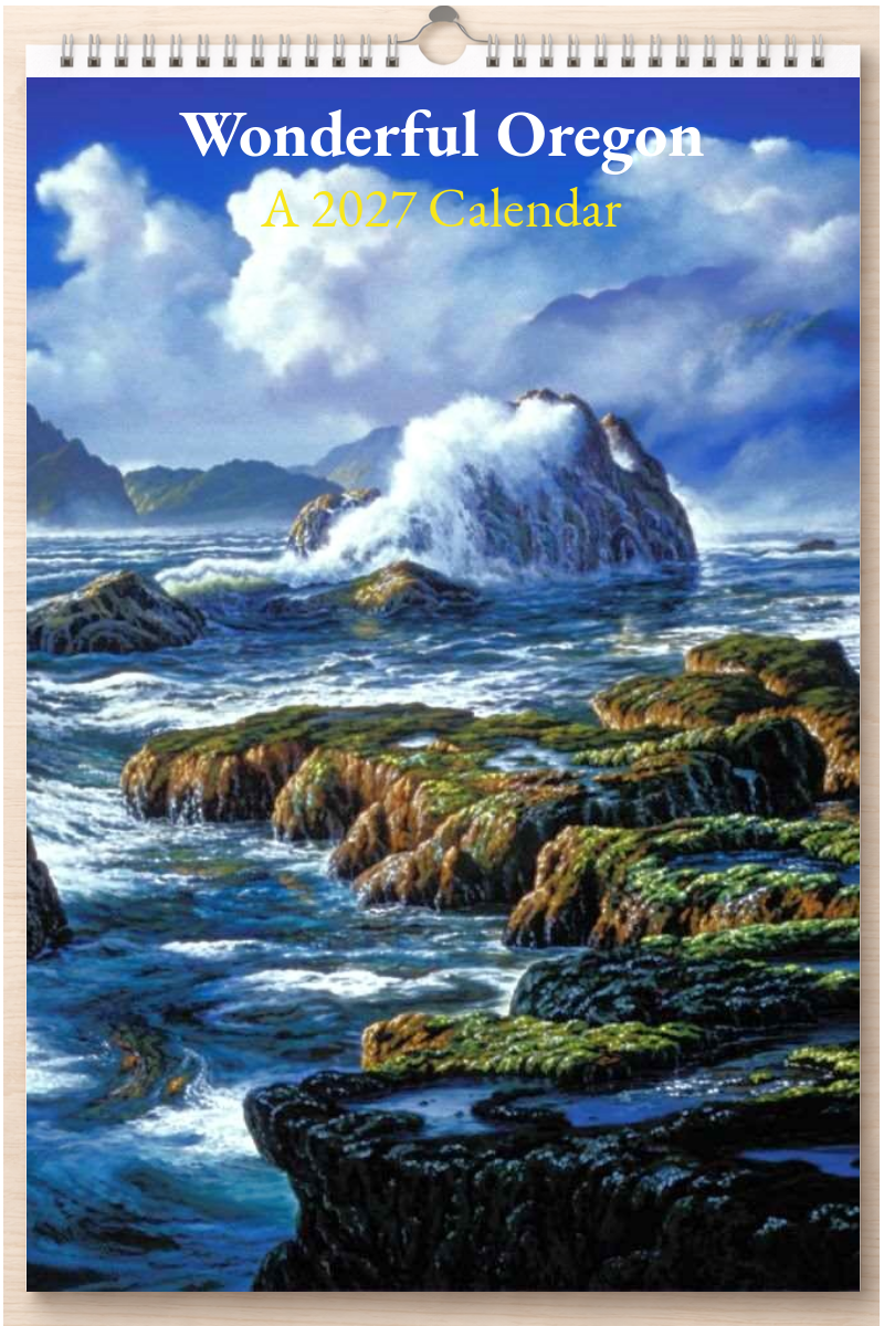 Wonderful Oregon: A 2027 Calendar
