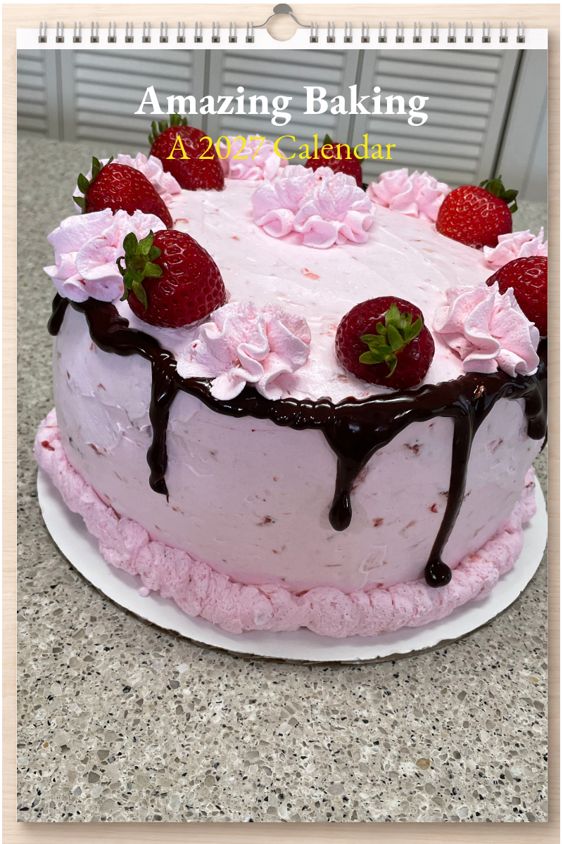 Amazing Baking: A 2027 Calendar