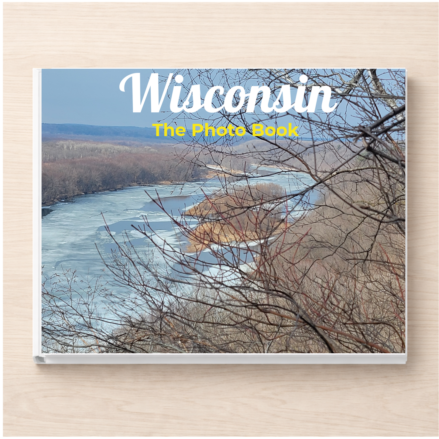 Wisconsin: The Photo Book