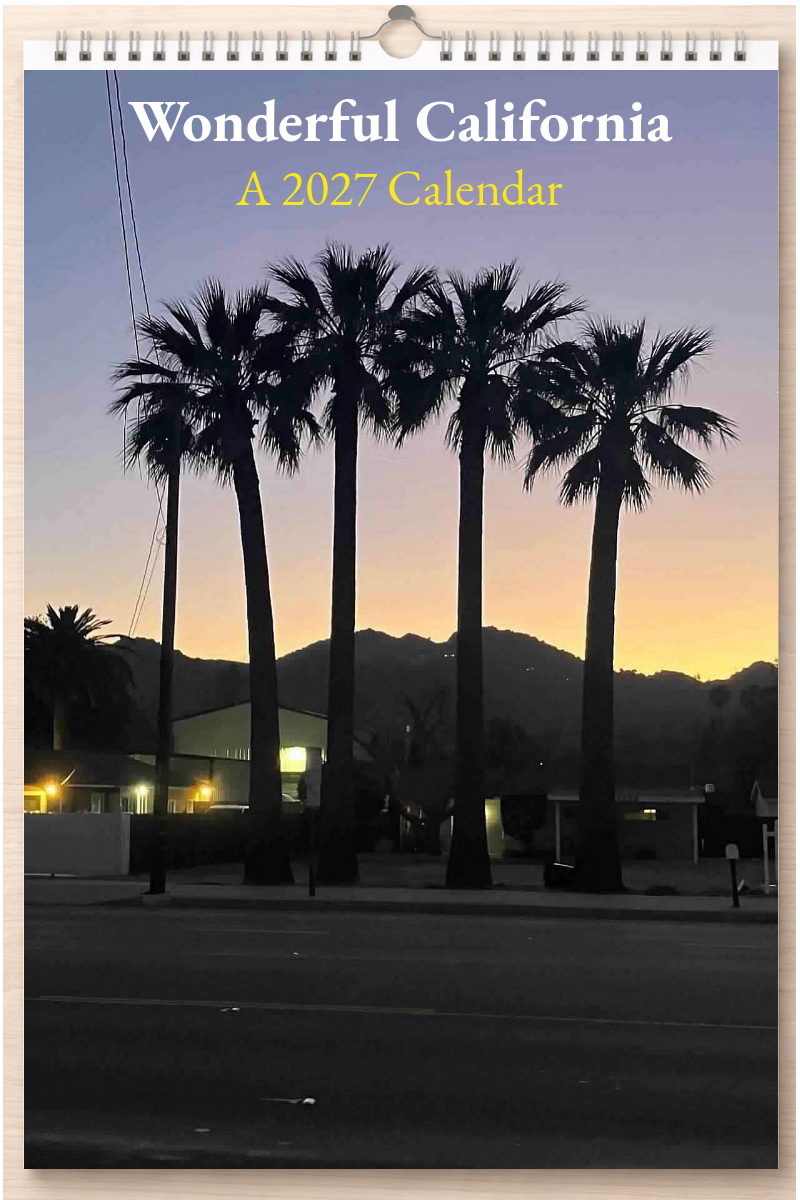 Wonderful California: A 2027 Calendar