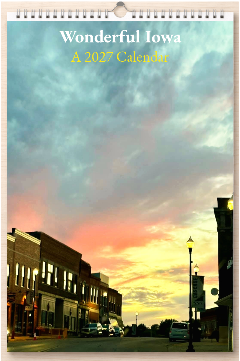 Wonderful Iowa: A 2027 Calendar