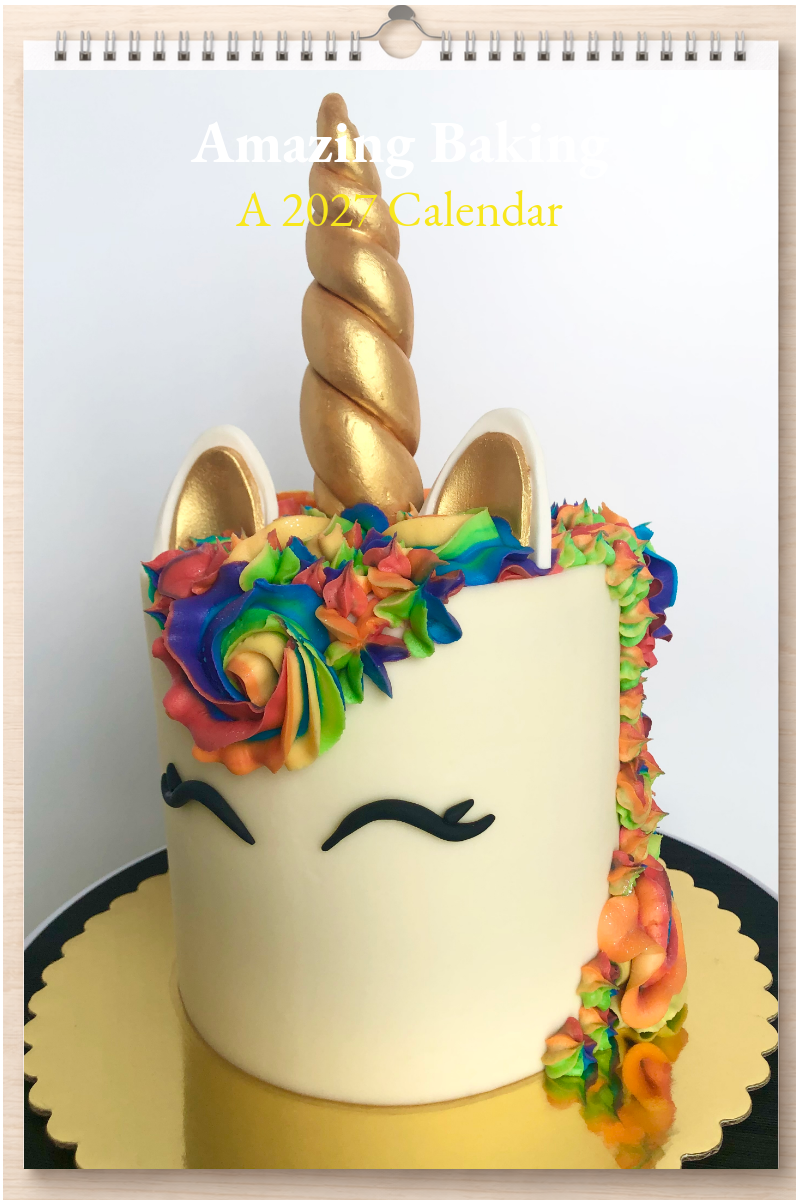 Amazing Baking: A 2027 Calendar