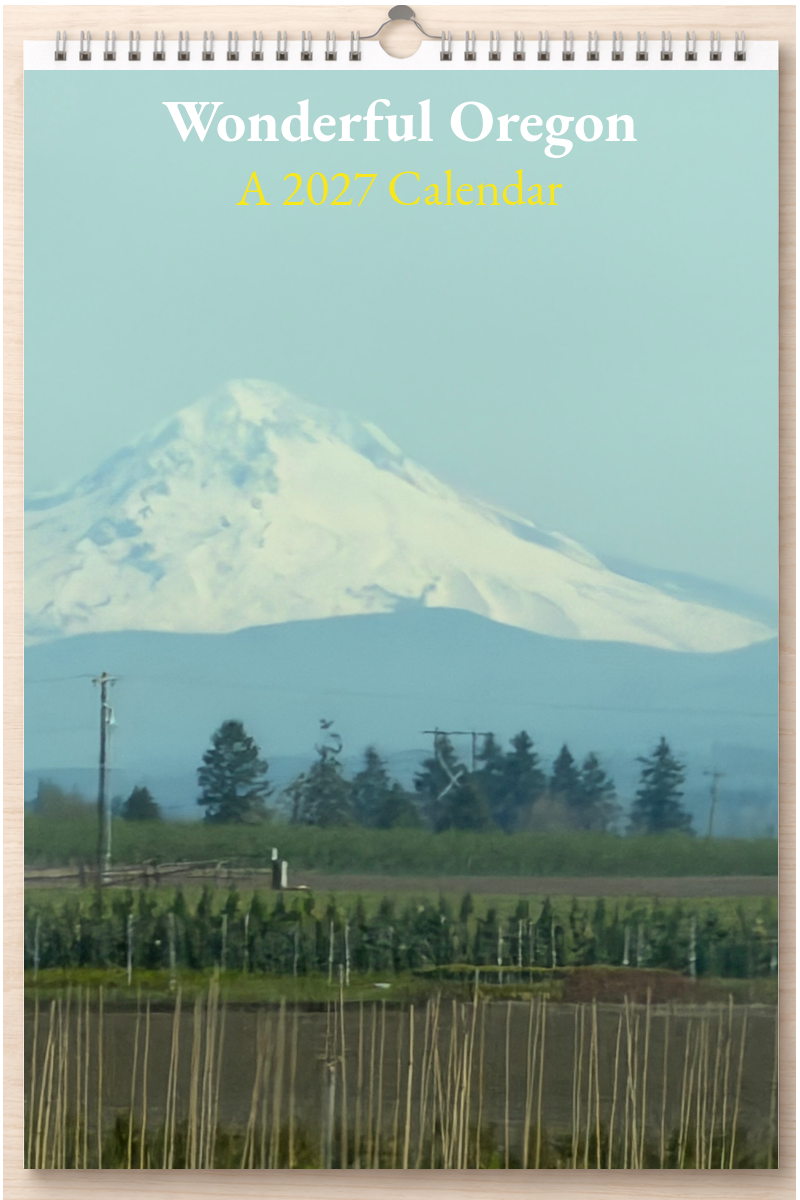 Wonderful Oregon: A 2027 Calendar