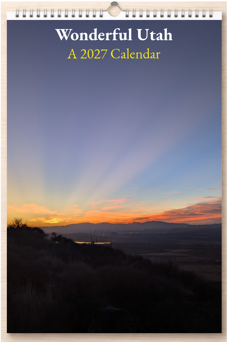 Wonderful Utah: A 2027 Calendar