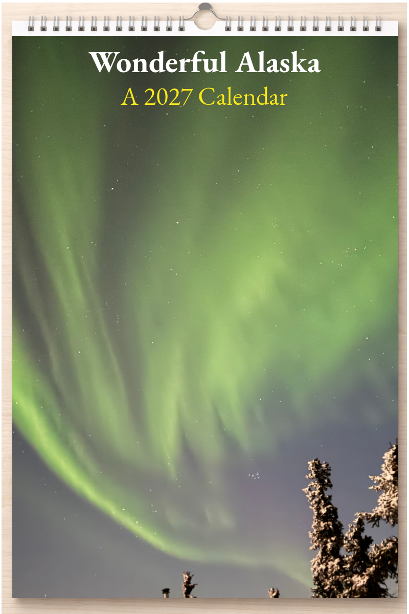 Wonderful Alaska: A 2027 Calendar