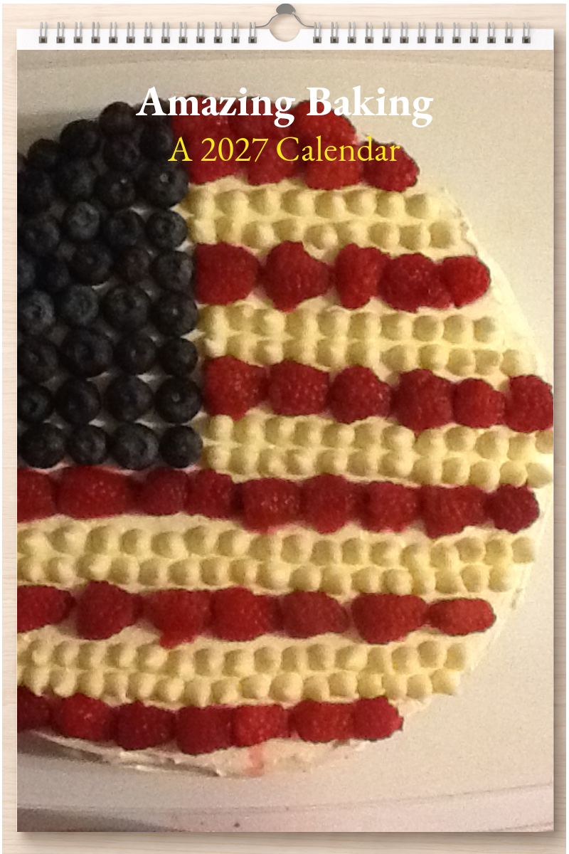 Amazing Baking: A 2027 Calendar