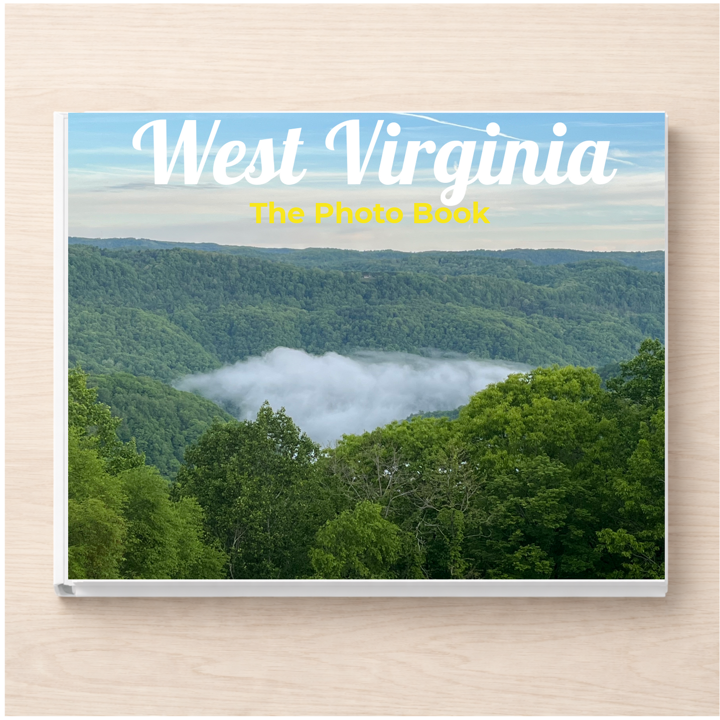 West Virginia: The Photo Book