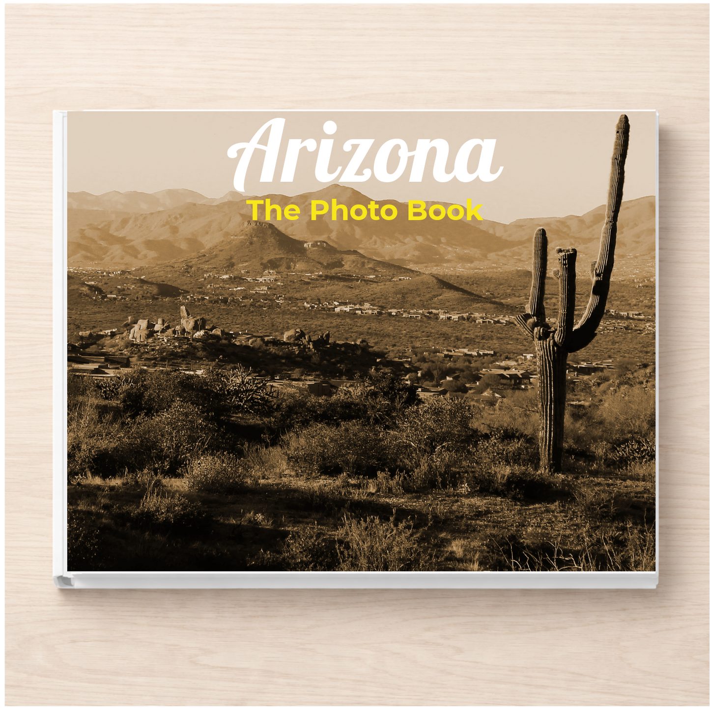 Arizona: The Photo Book