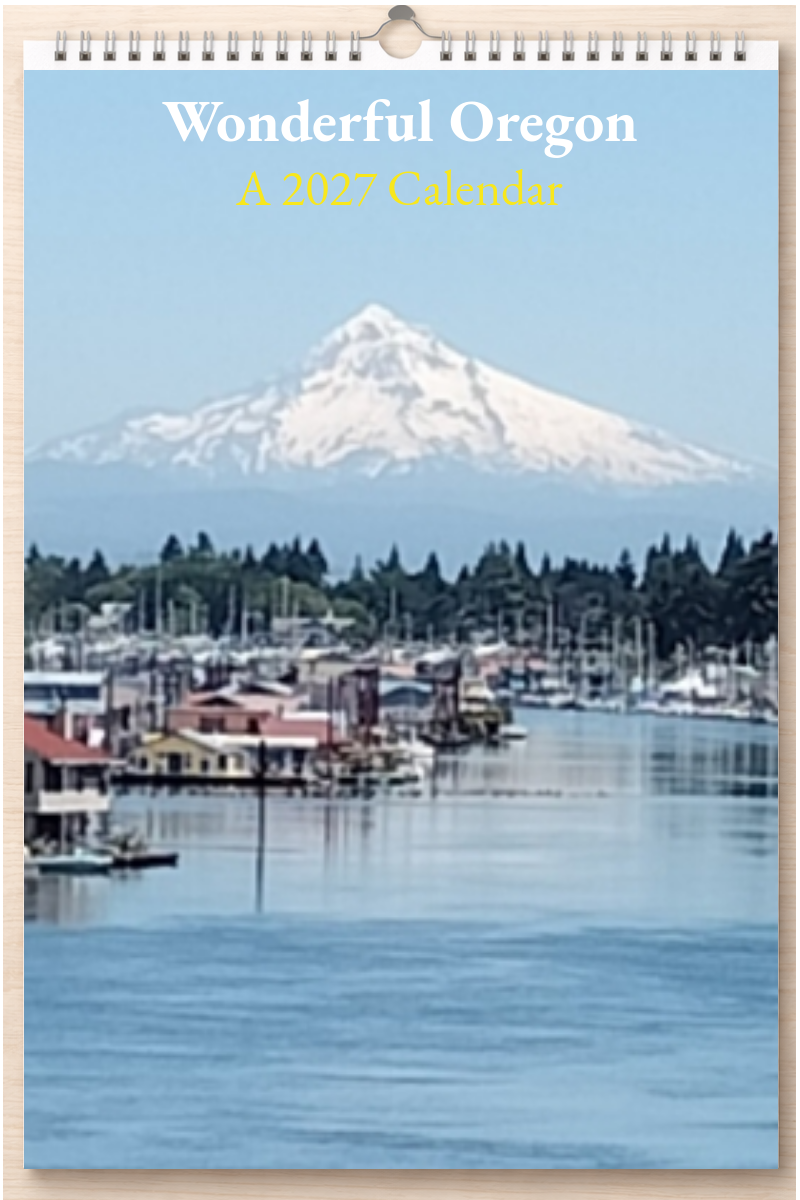 Wonderful Oregon: A 2027 Calendar