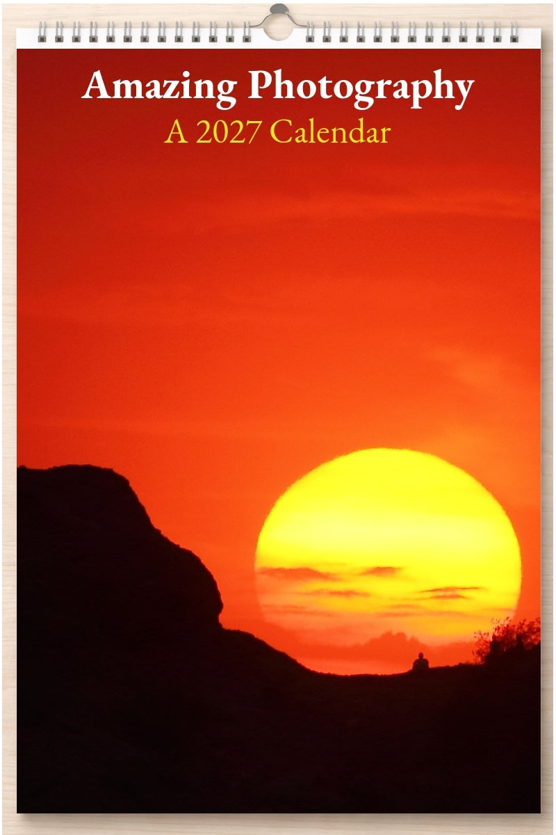 Amazing Photography: A 2027 Calendar