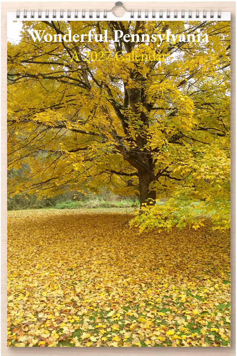Wonderful Pennsylvania: A 2027 Calendar