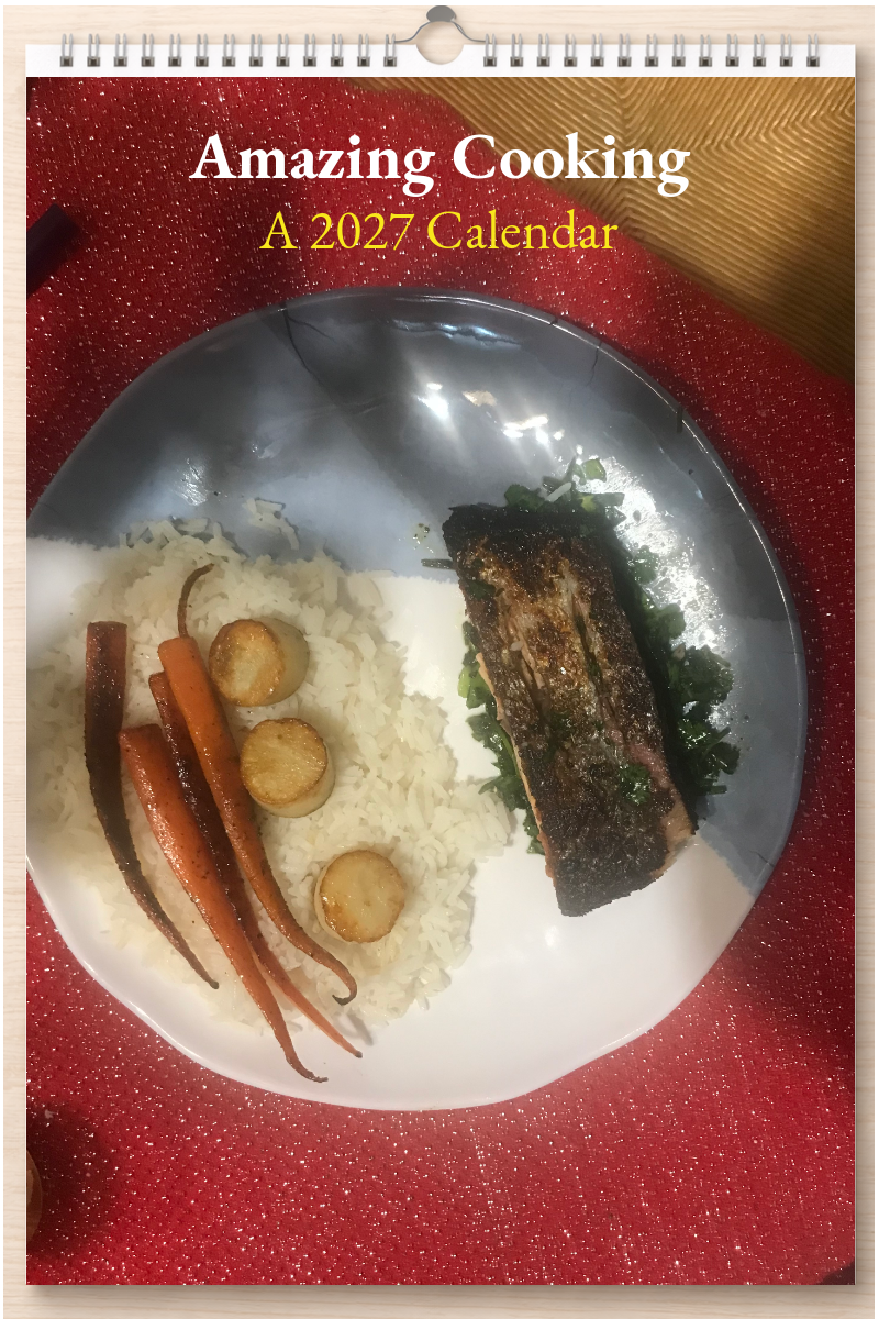 Amazing Cooking: A 2027 Calendar