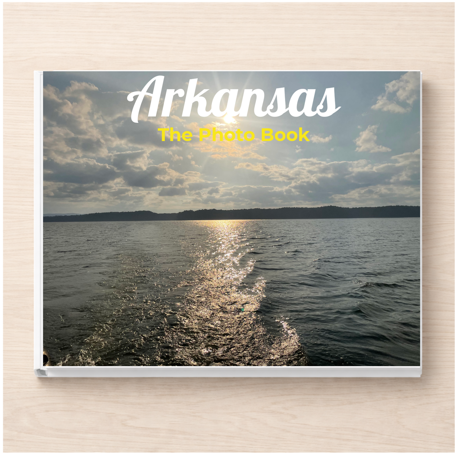 Arkansas: The Photo Book