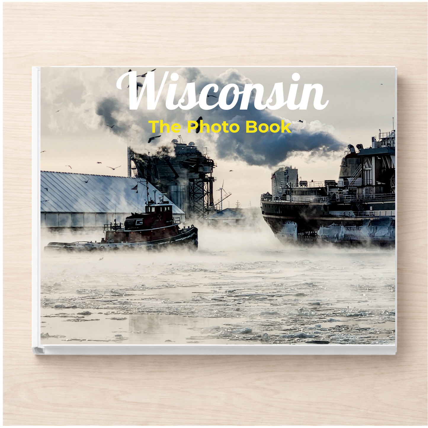 Wisconsin: The Photo Book