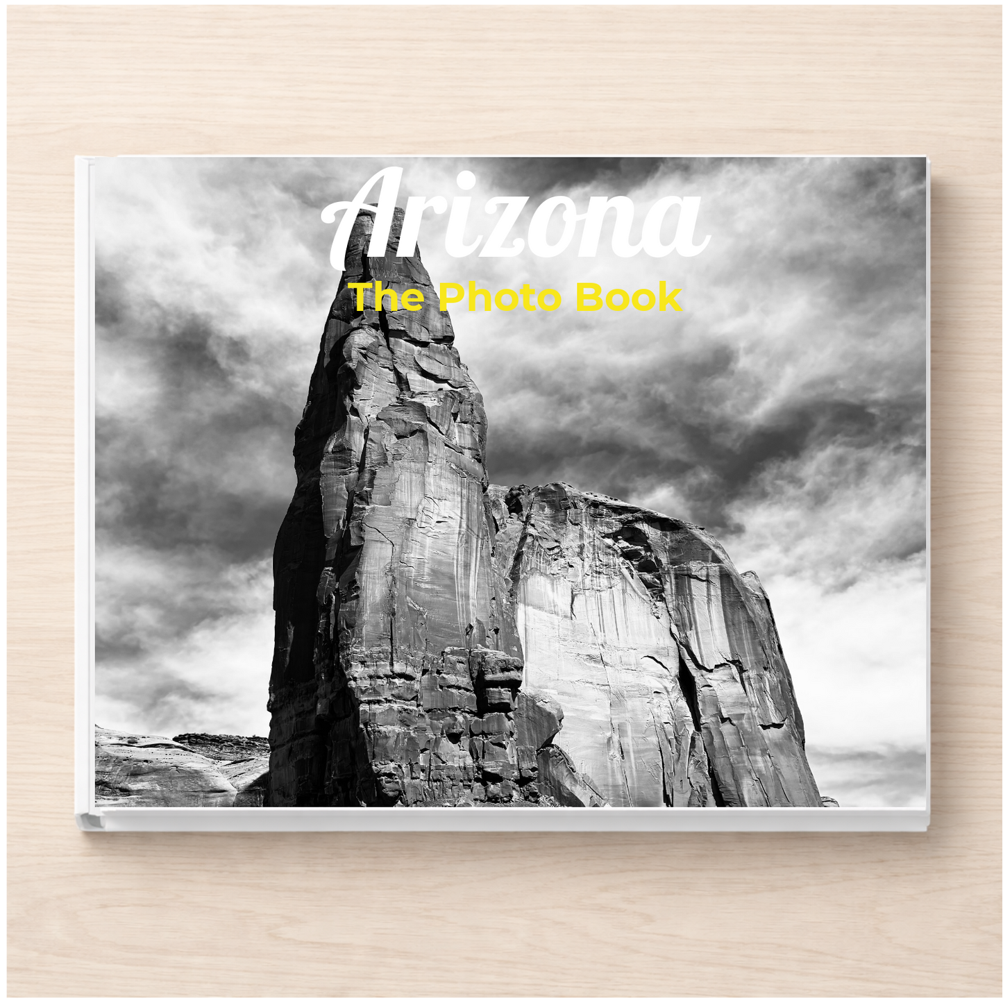 Arizona: The Photo Book