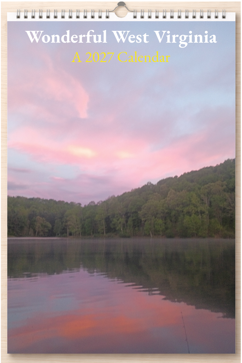 Wonderful West Virginia: A 2027 Calendar