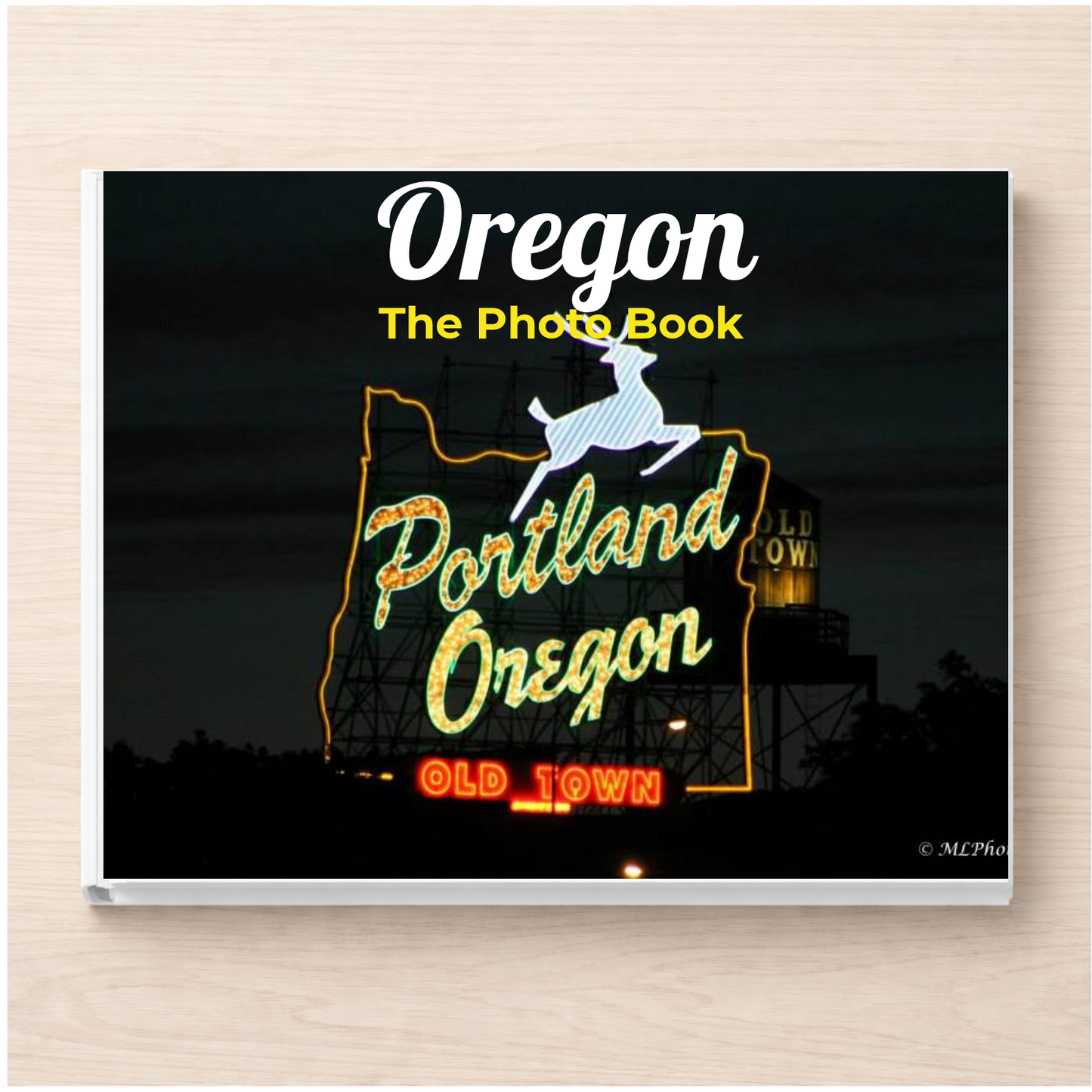 Oregon: The Photo Book