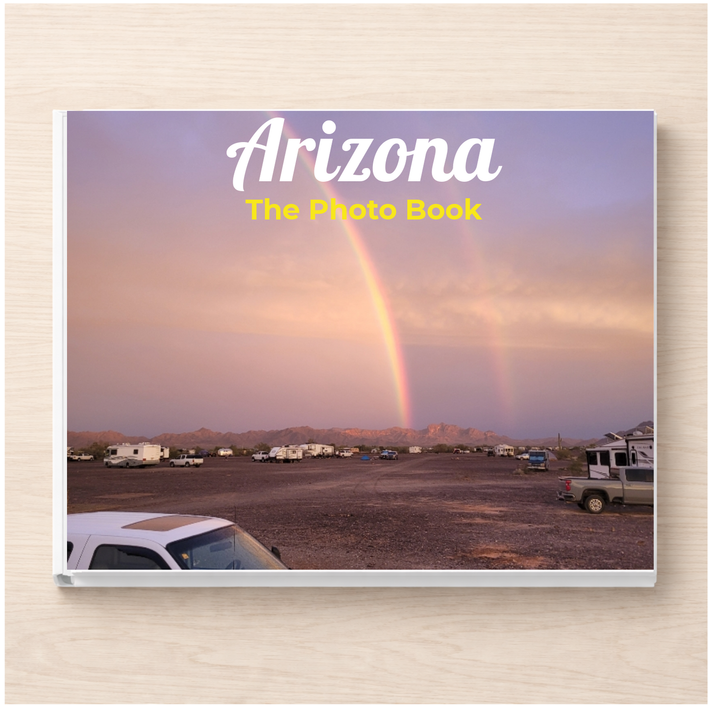 Arizona: The Photo Book