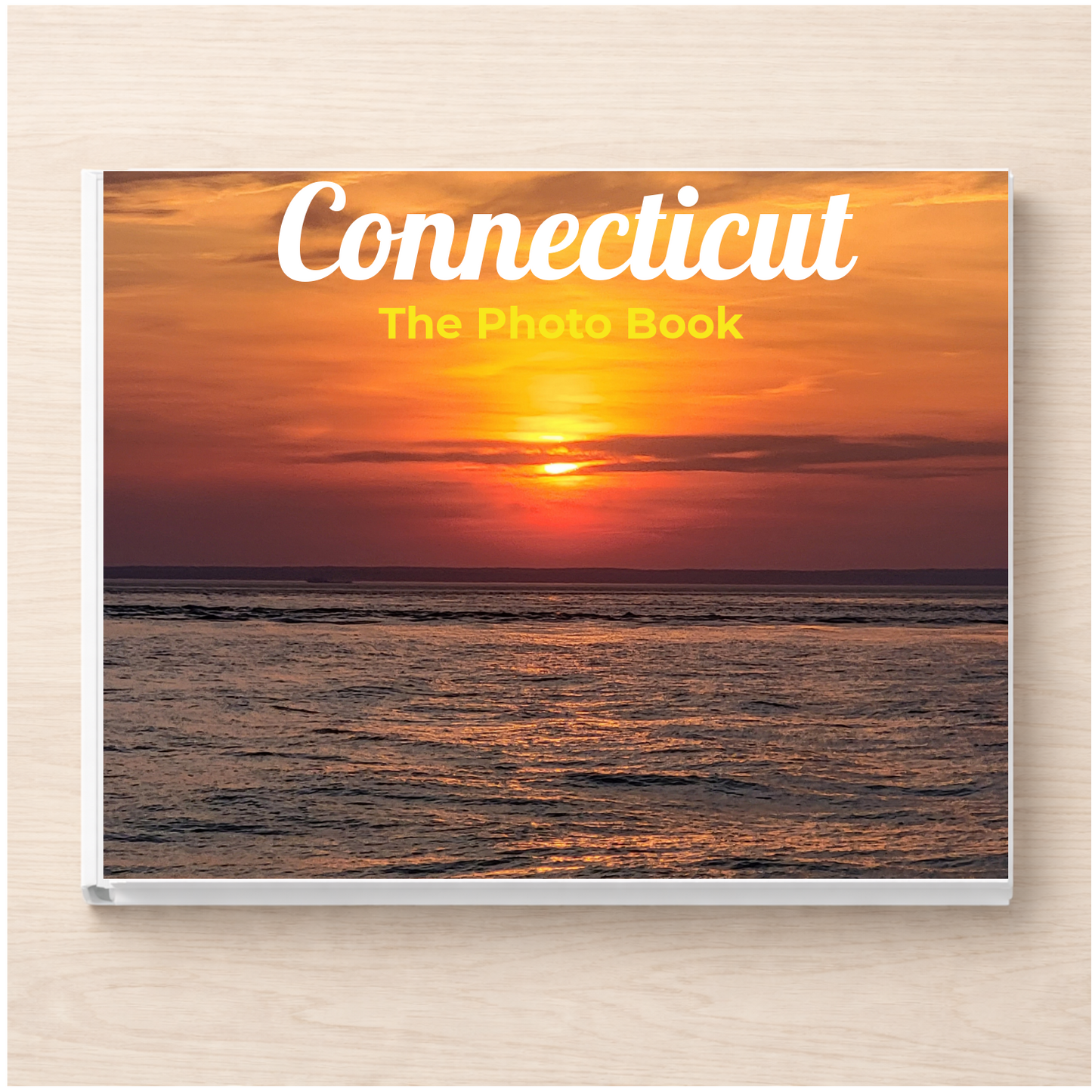 Connecticut: The Photo Book