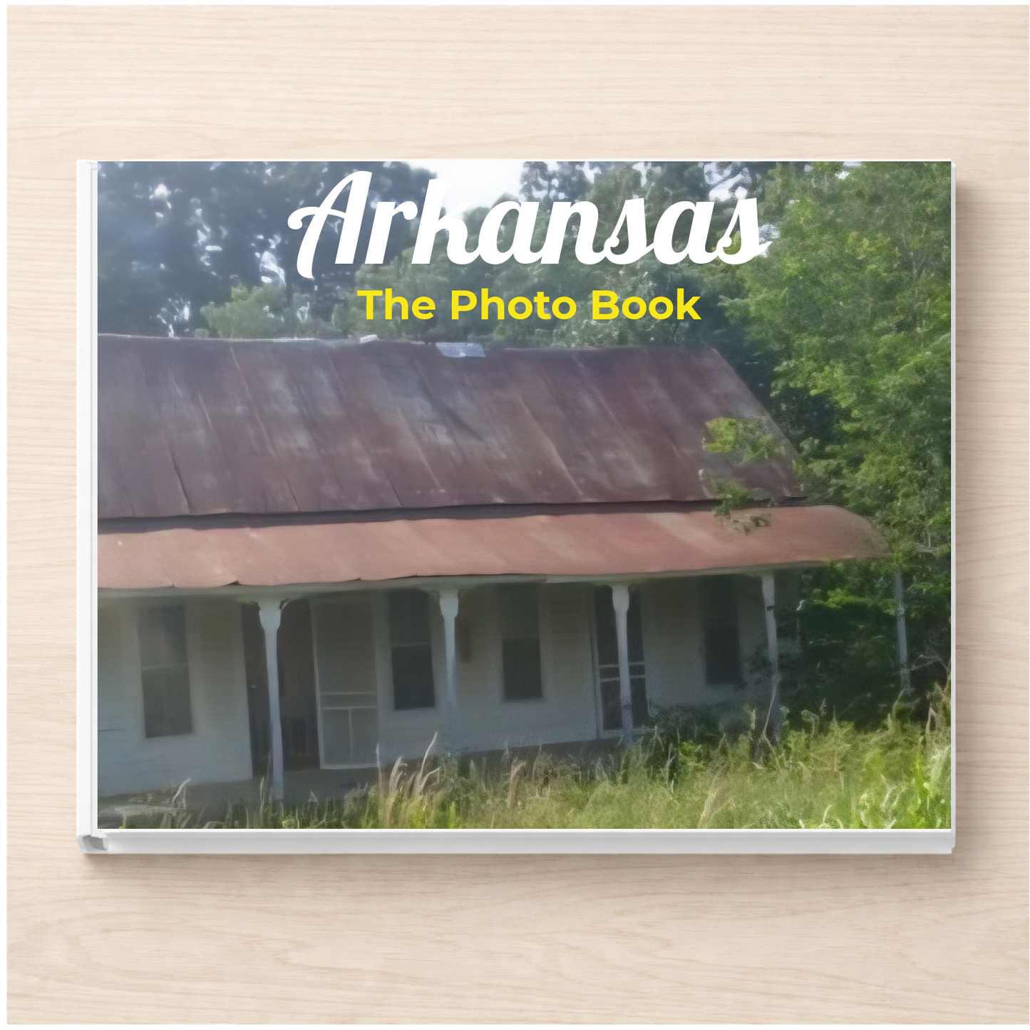 Arkansas: The Photo Book