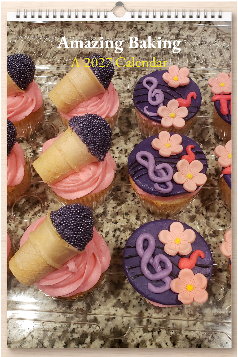 Amazing Baking: A 2027 Calendar