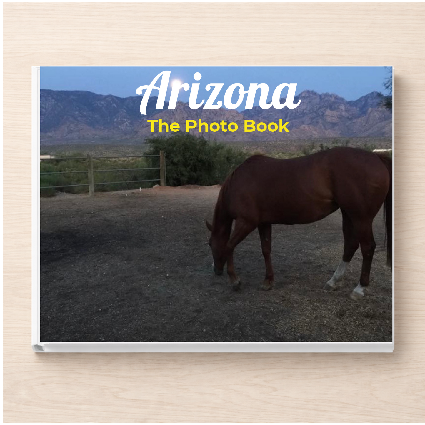 Arizona: The Photo Book