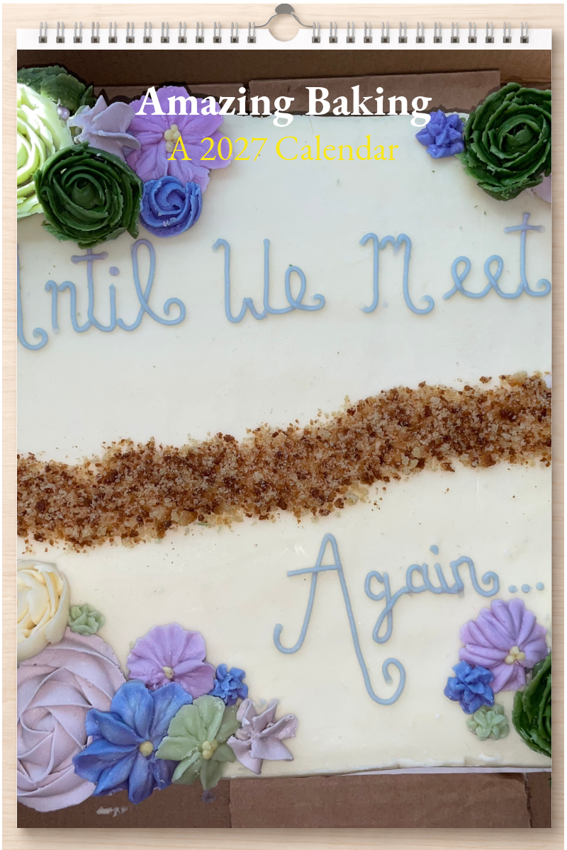 Amazing Baking: A 2027 Calendar