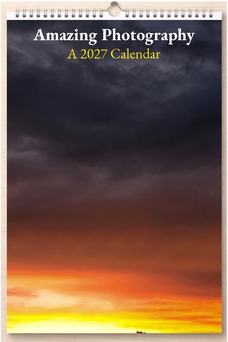 Amazing Photography: A 2027 Calendar
