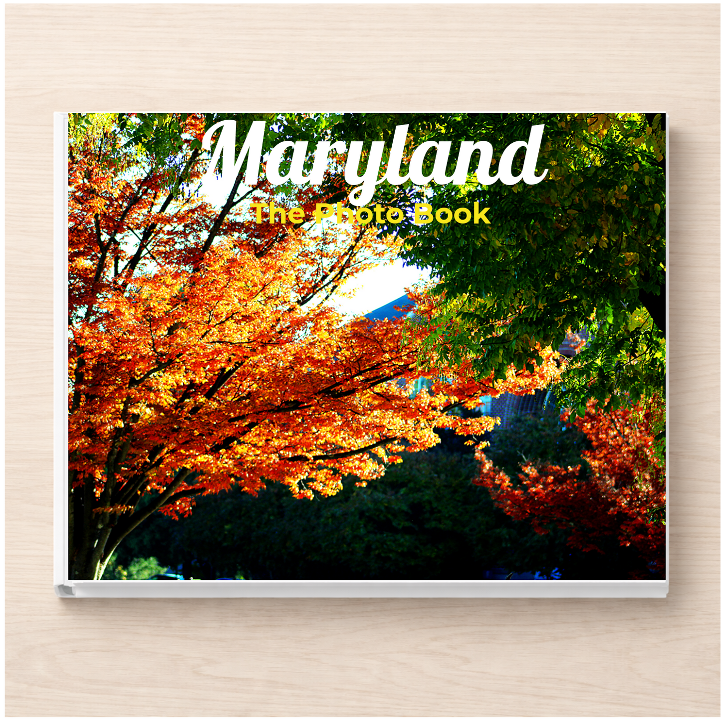 Maryland: The Photo Book