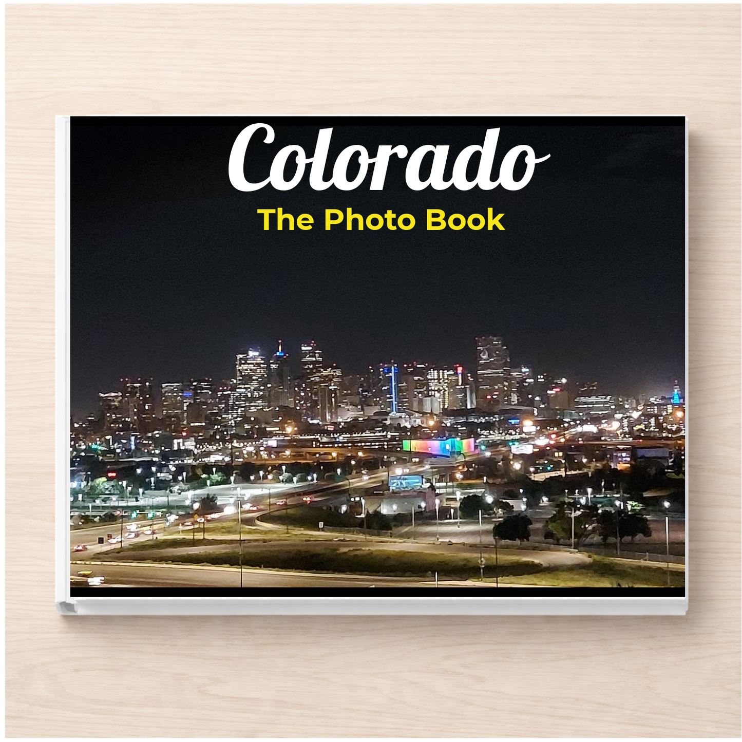 Colorado: The Photo Book