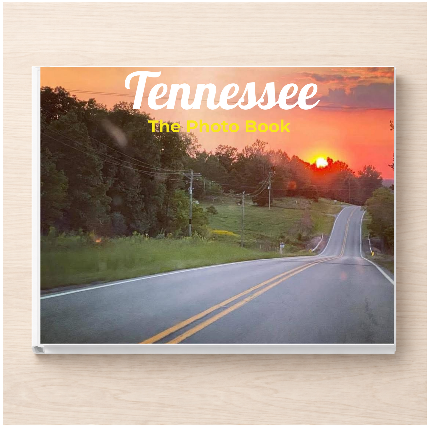 Tennessee: The Photo Book