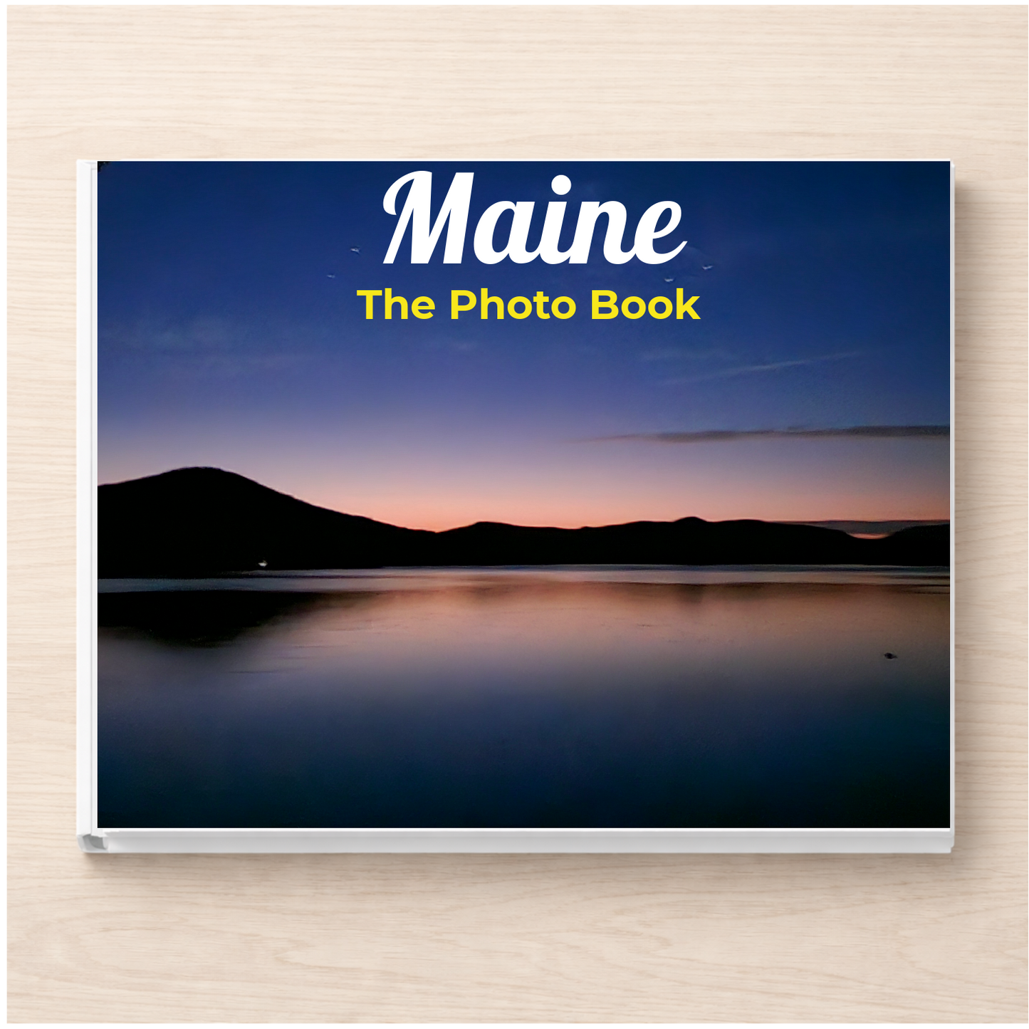 Maine: The Photo Book