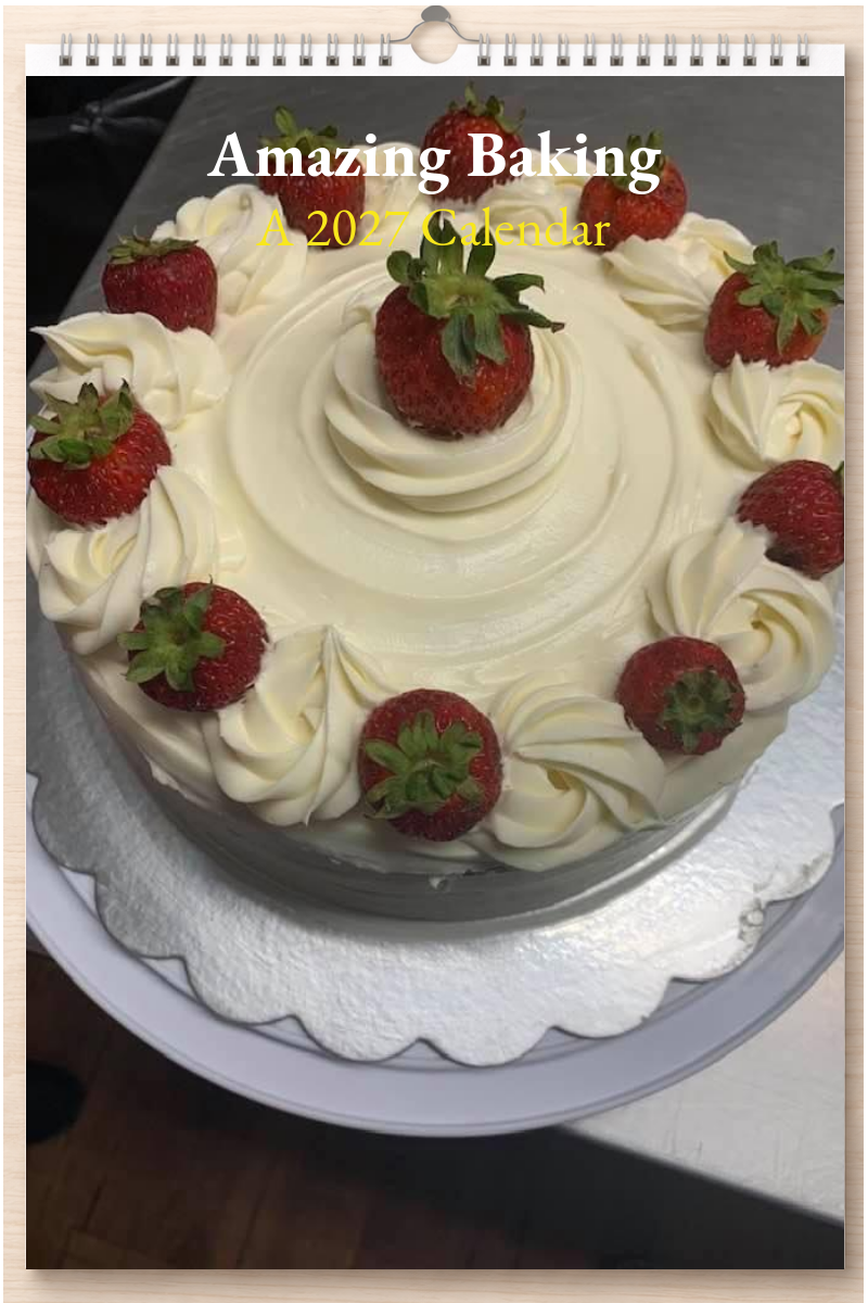Amazing Baking: A 2027 Calendar