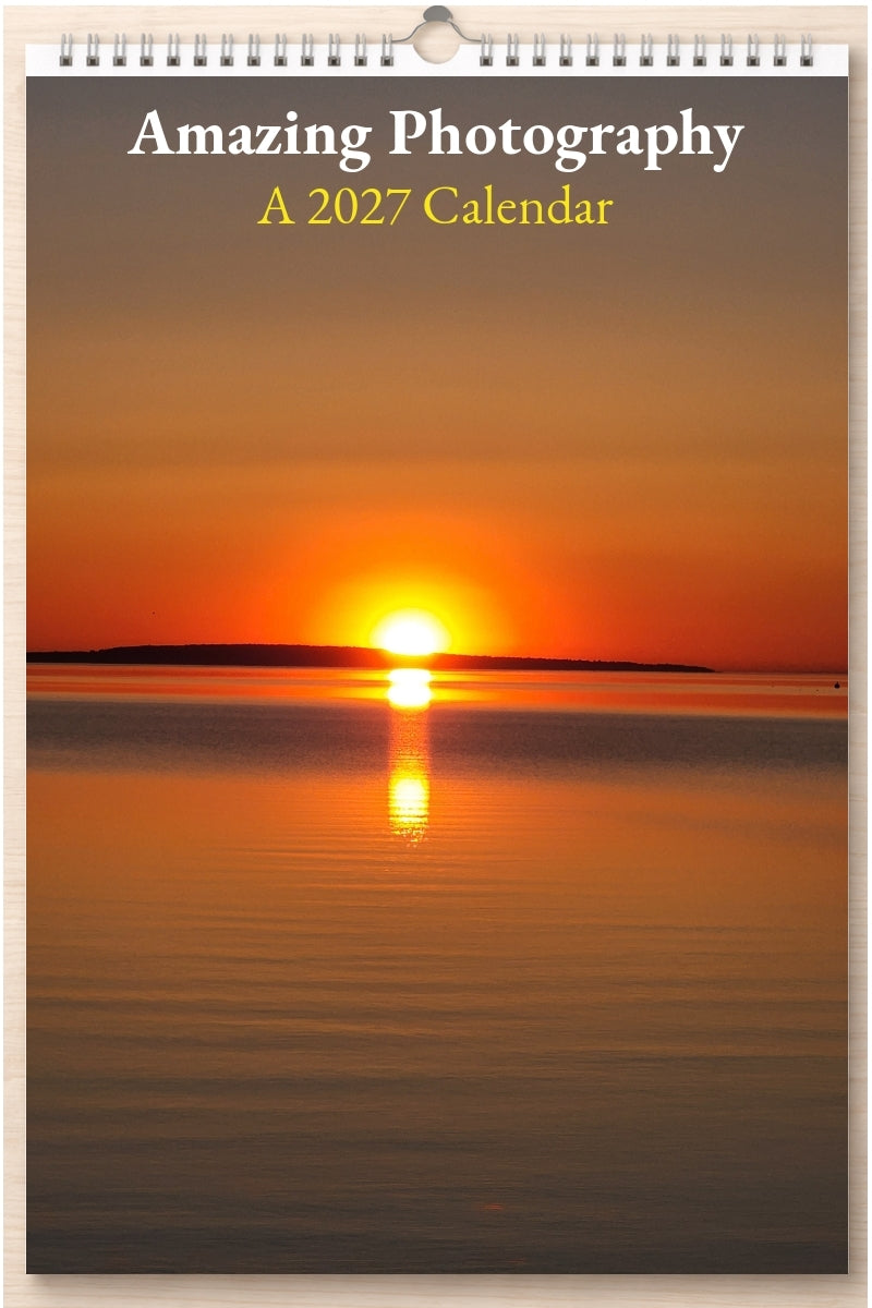 Amazing Photography: A 2027 Calendar