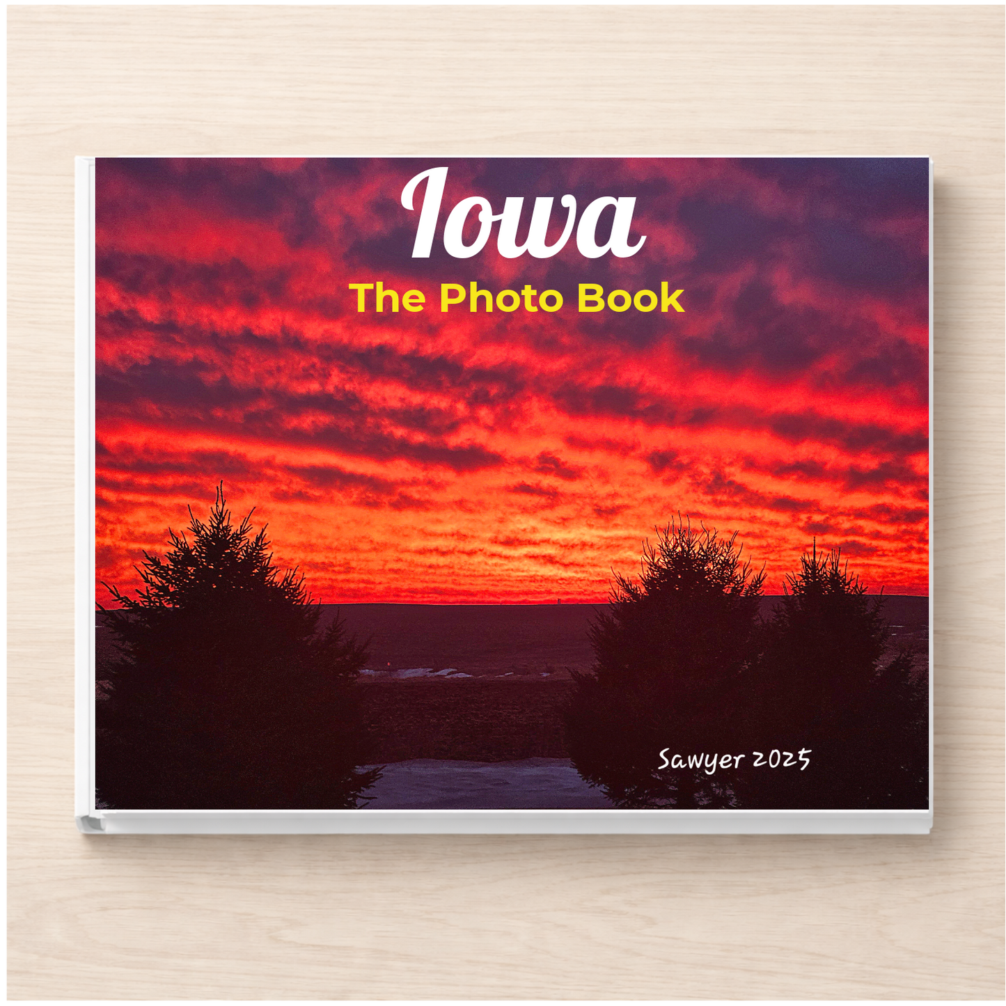 Iowa: The Photo Book