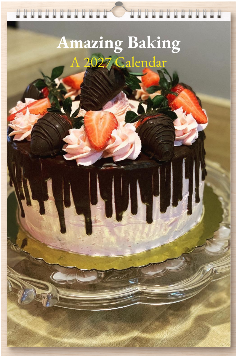 Amazing Baking: A 2027 Calendar