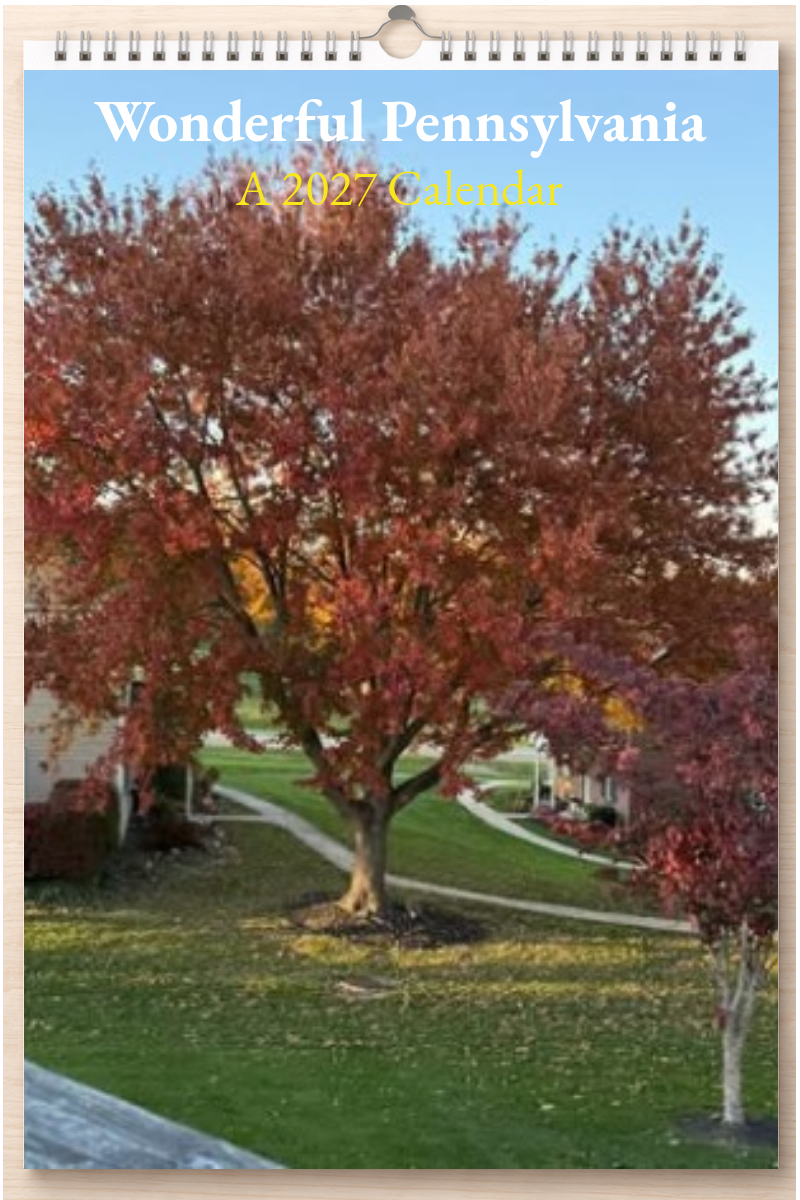 Wonderful Pennsylvania: A 2027 Calendar