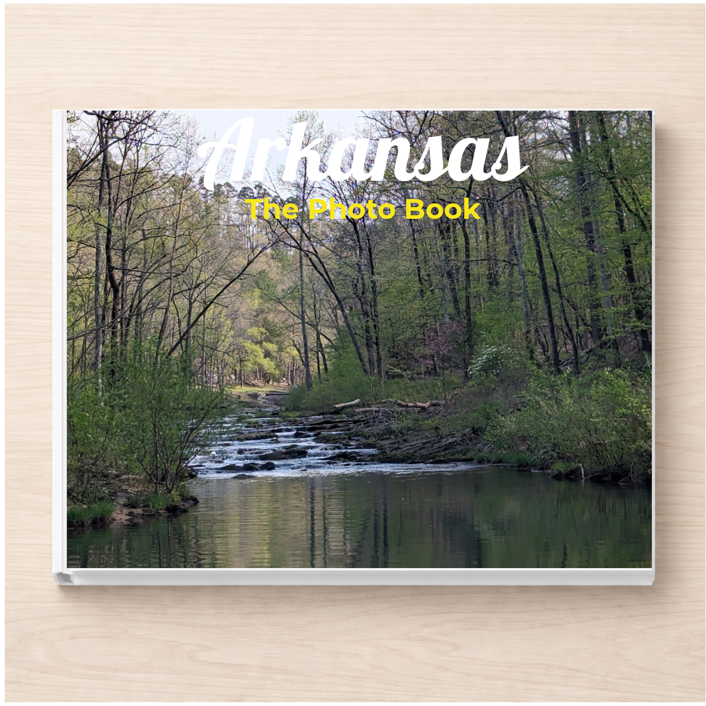 Arkansas: The Photo Book