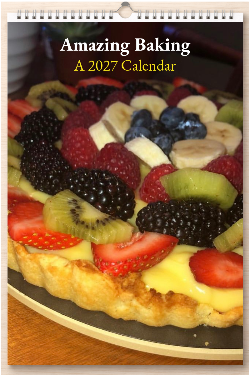 Amazing Baking: A 2027 Calendar