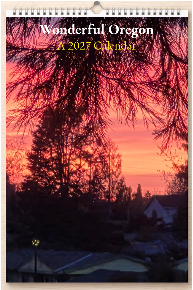 Wonderful Oregon: A 2027 Calendar