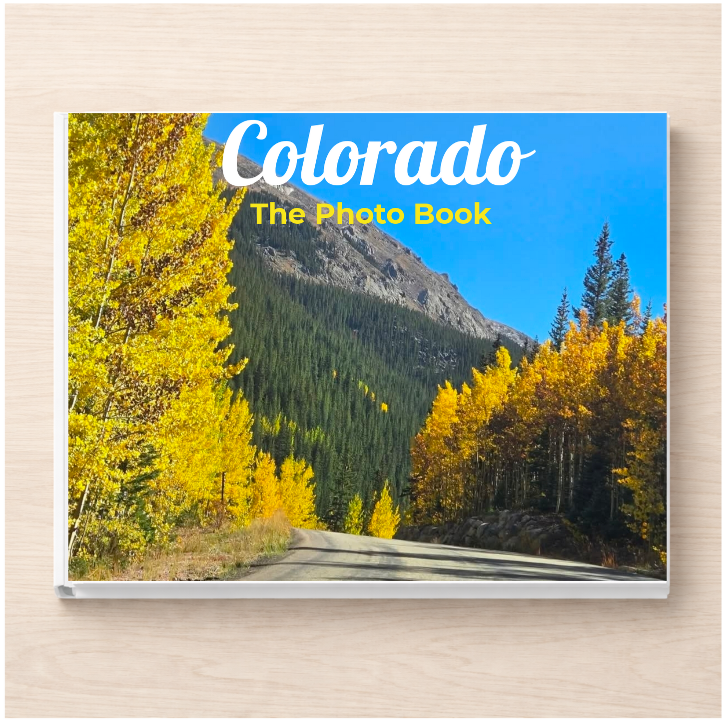 Colorado: The Photo Book