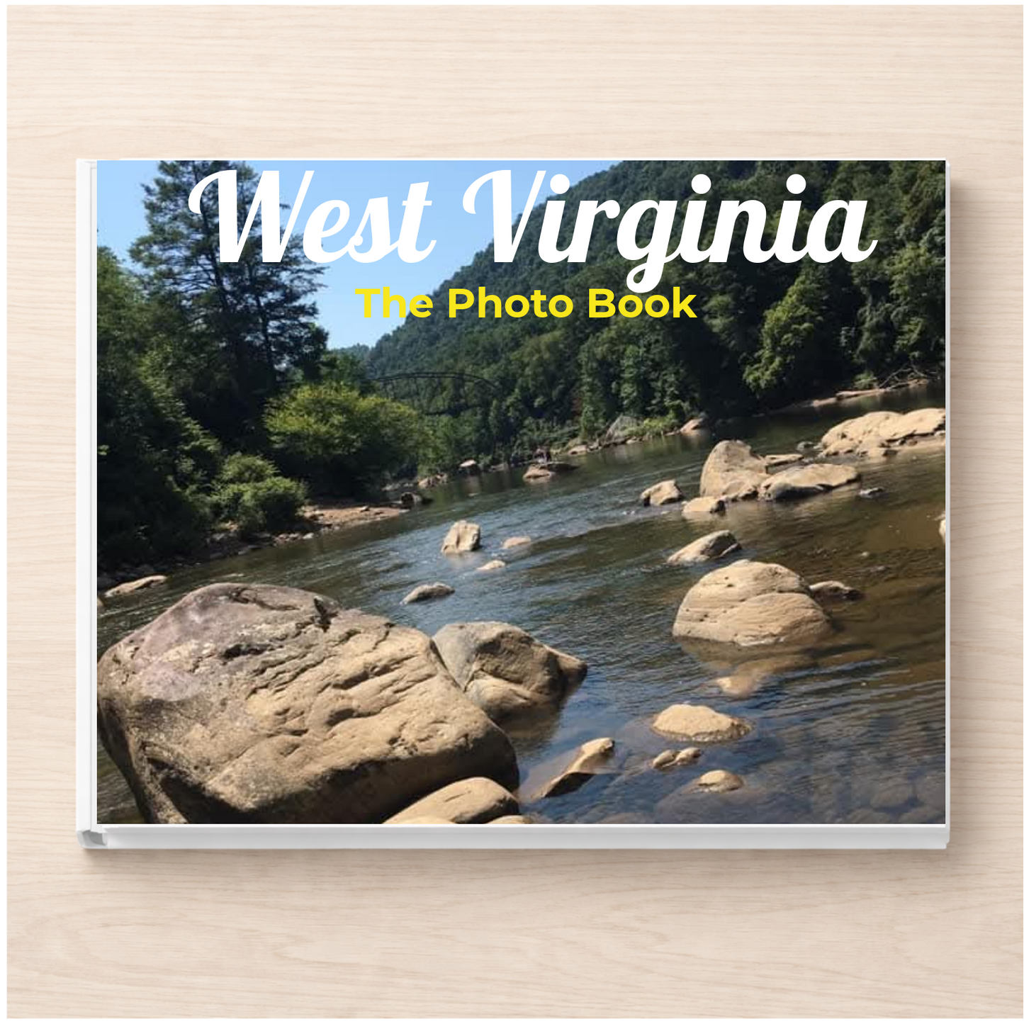 West Virginia: The Photo Book