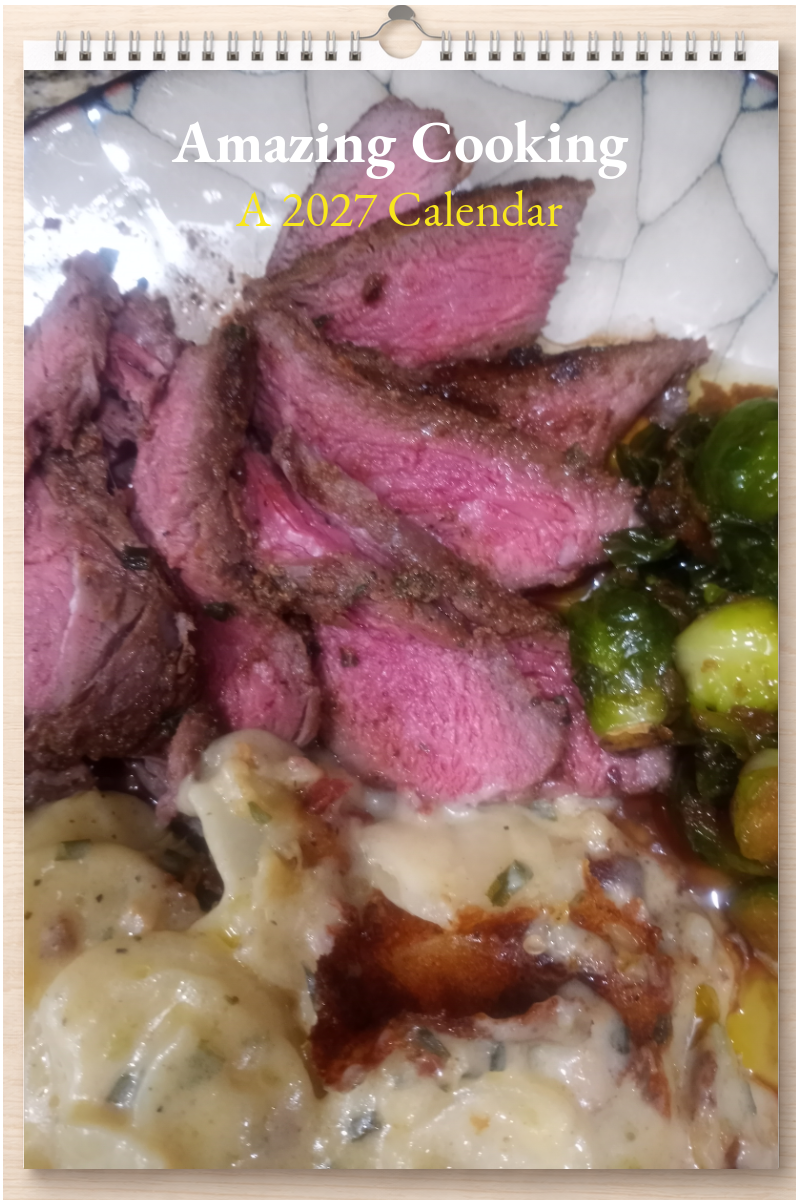 Amazing Cooking: A 2027 Calendar