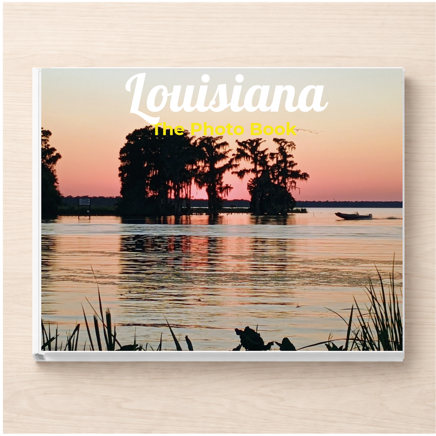 Louisiana: The Photo Book