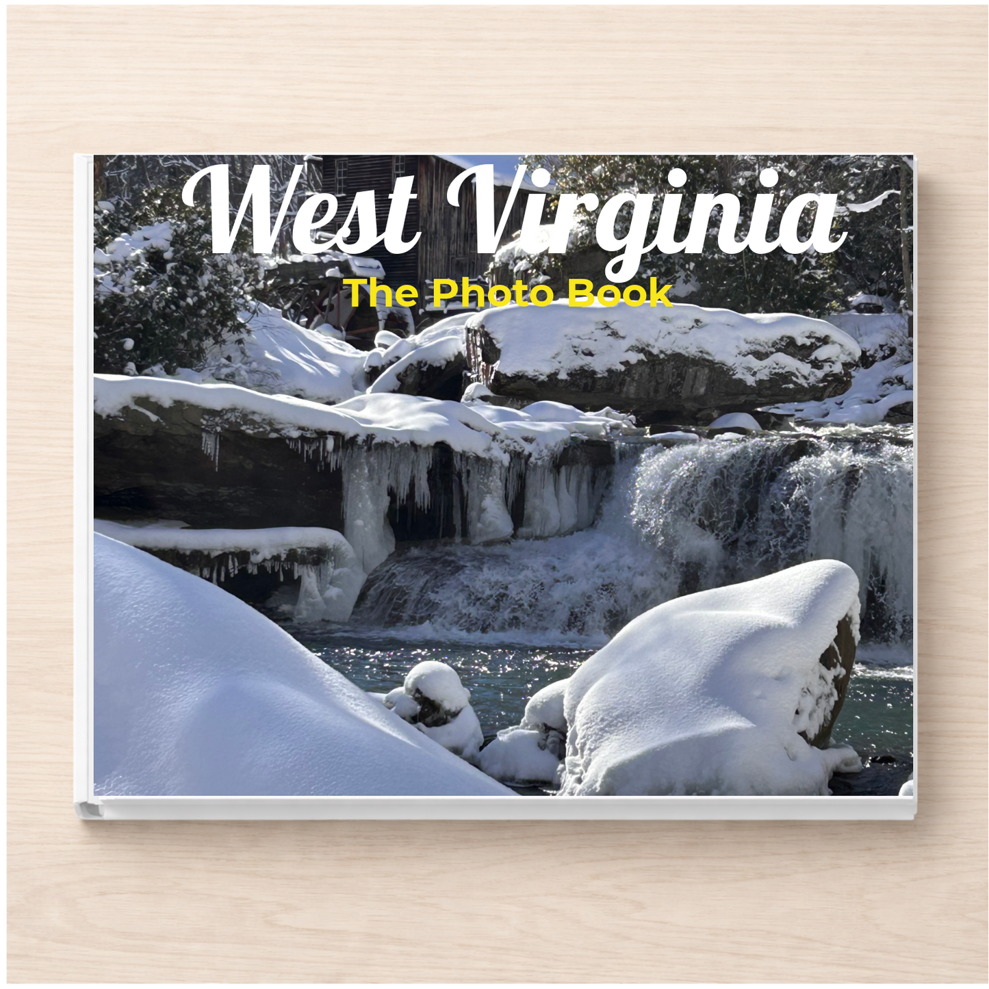 West Virginia: The Photo Book
